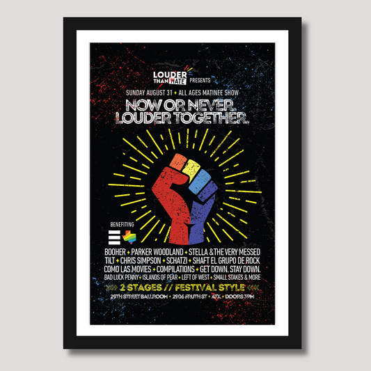 NOW OR NEVER: LOUDER TOGETHER SHOW POSTER